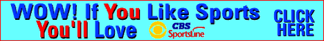 Wow! If you like sports, you'll love CBS Sportsline!
